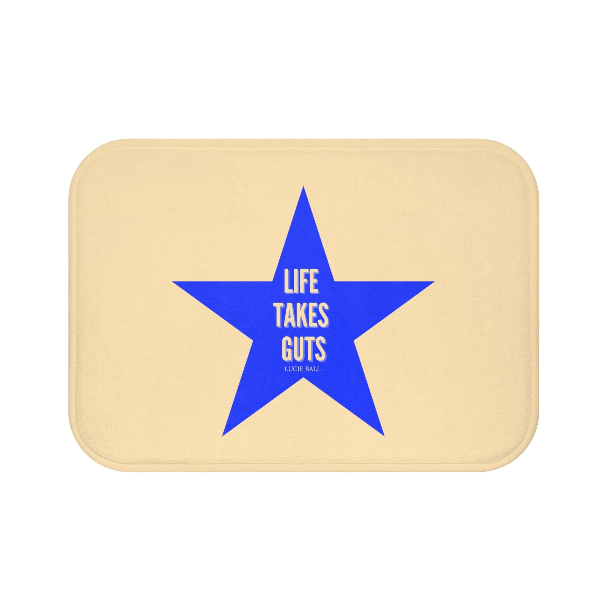 Motivational  Bath Mat — "Life Takes Guts" Lucille Ball Quote