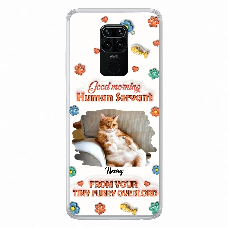 Personalized Pet Phone Case - Gift Idea For Dog/Cat Lover - Upload Photo - Good Morning Human Servant - Case For Xiaomi/Oppo/Huawei