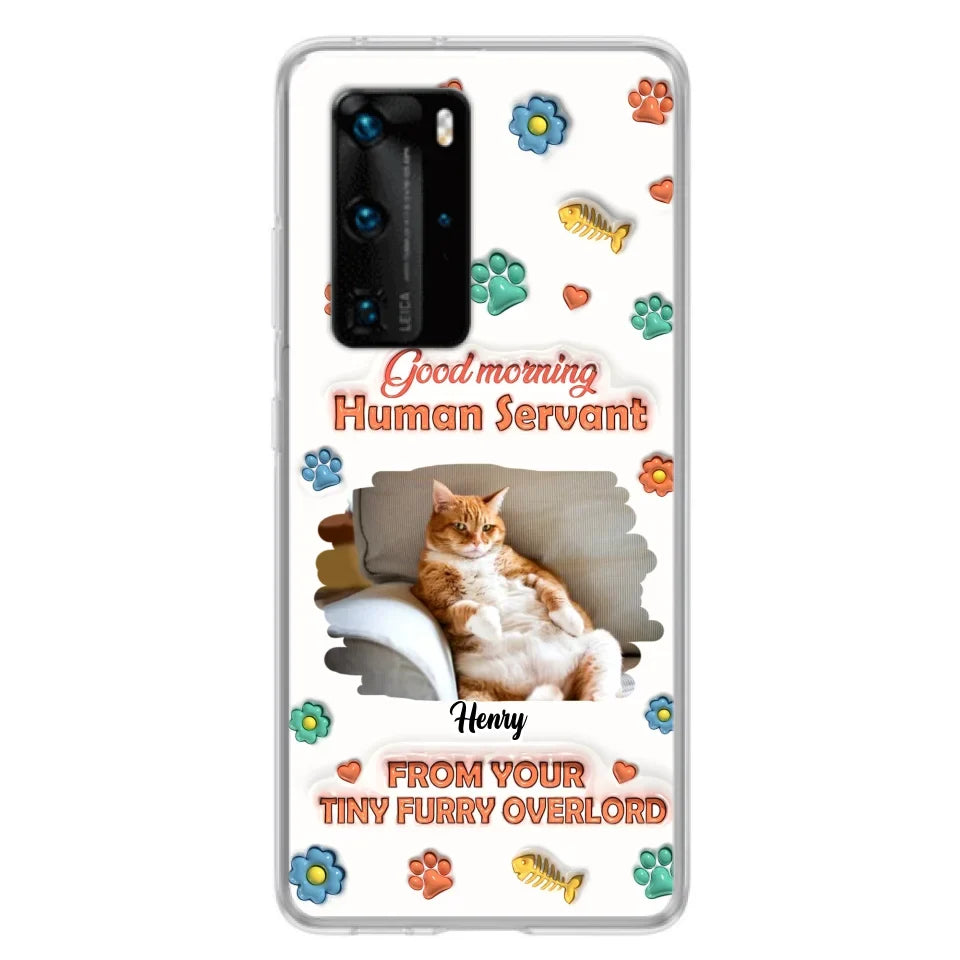 Personalized Pet Phone Case - Gift Idea For Dog/Cat Lover - Upload Photo - Good Morning Human Servant - Case For Xiaomi/Oppo/Huawei