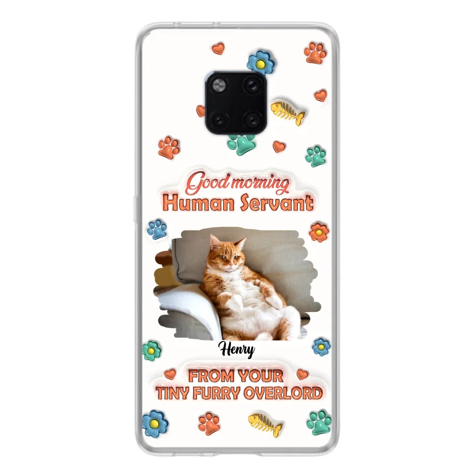 Personalized Pet Phone Case - Gift Idea For Dog/Cat Lover - Upload Photo - Good Morning Human Servant - Case For Xiaomi/Oppo/Huawei