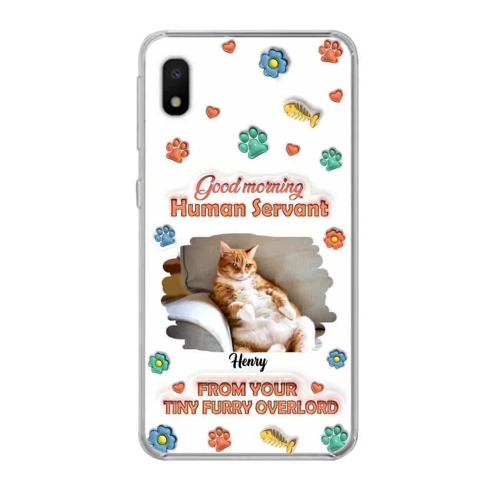 Personalized Pet Phone Case - Gift Idea For Dog/Cat Lover - Upload Photo - Good Morning Human Servant - iPhone And Samsung