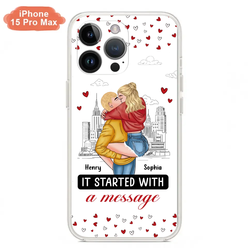 Custom Personalized Couple Phone Case For iPhone/ Samsung - Gift Idea For Couple - It Started With A Message