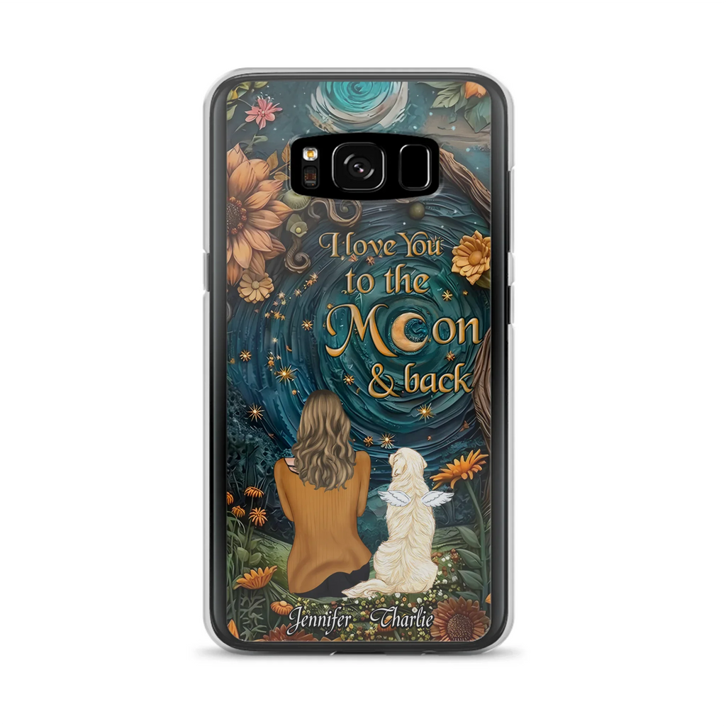 Personalized Galaxy Night Phone Case - Gift Idea For Pet Owner - Case For iPhone/Samsung - I Love You To The Moon & Back