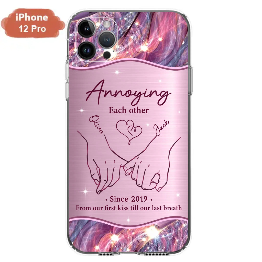 Custom Personalized Couple Phone Case For iPhone/ Samsung - Gift Idea For Couple - Annoying Each Other
