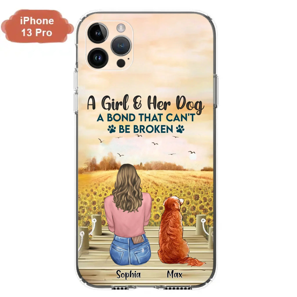 Custom Personalized Dog Mom Phone Case - Gift Idea For Dog Lover - A Girl & Her Dog A Bond That Can't Be Broken - Case For iPhone/ Samsung