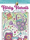 Creative Haven Flirty Florals Coloring Book (Adult Coloring Books: Flowers & Plants)
