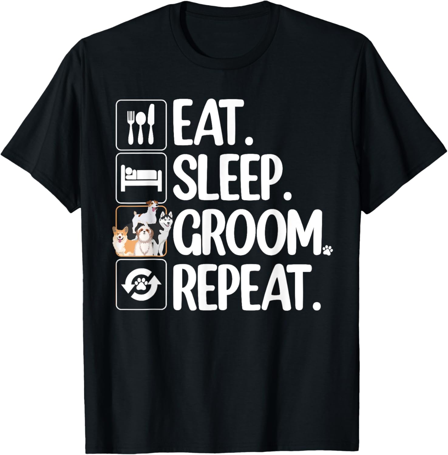Cool Dog Groomer For Men Women Pet Grooming Puppy Dog Lover T-Shirt