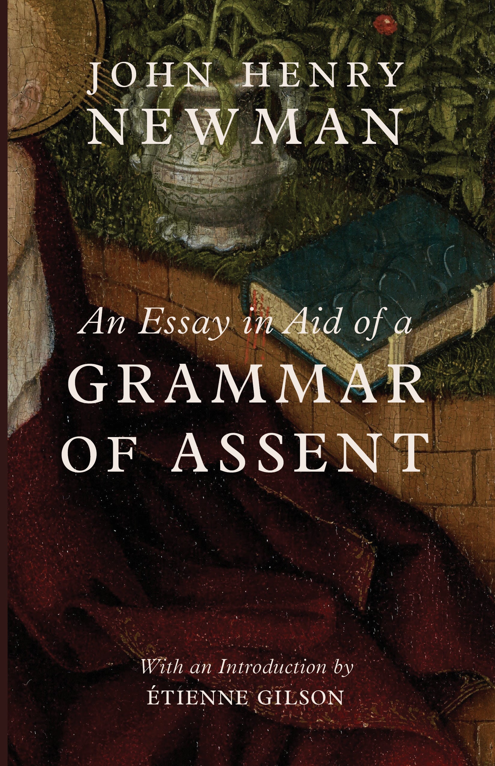 An Essay in Aid of a Grammar of Assent