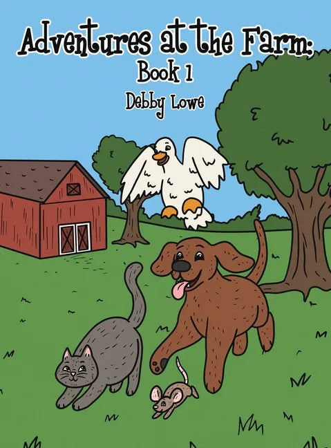 Adventures at the Farm: Book 1 - Hardcover